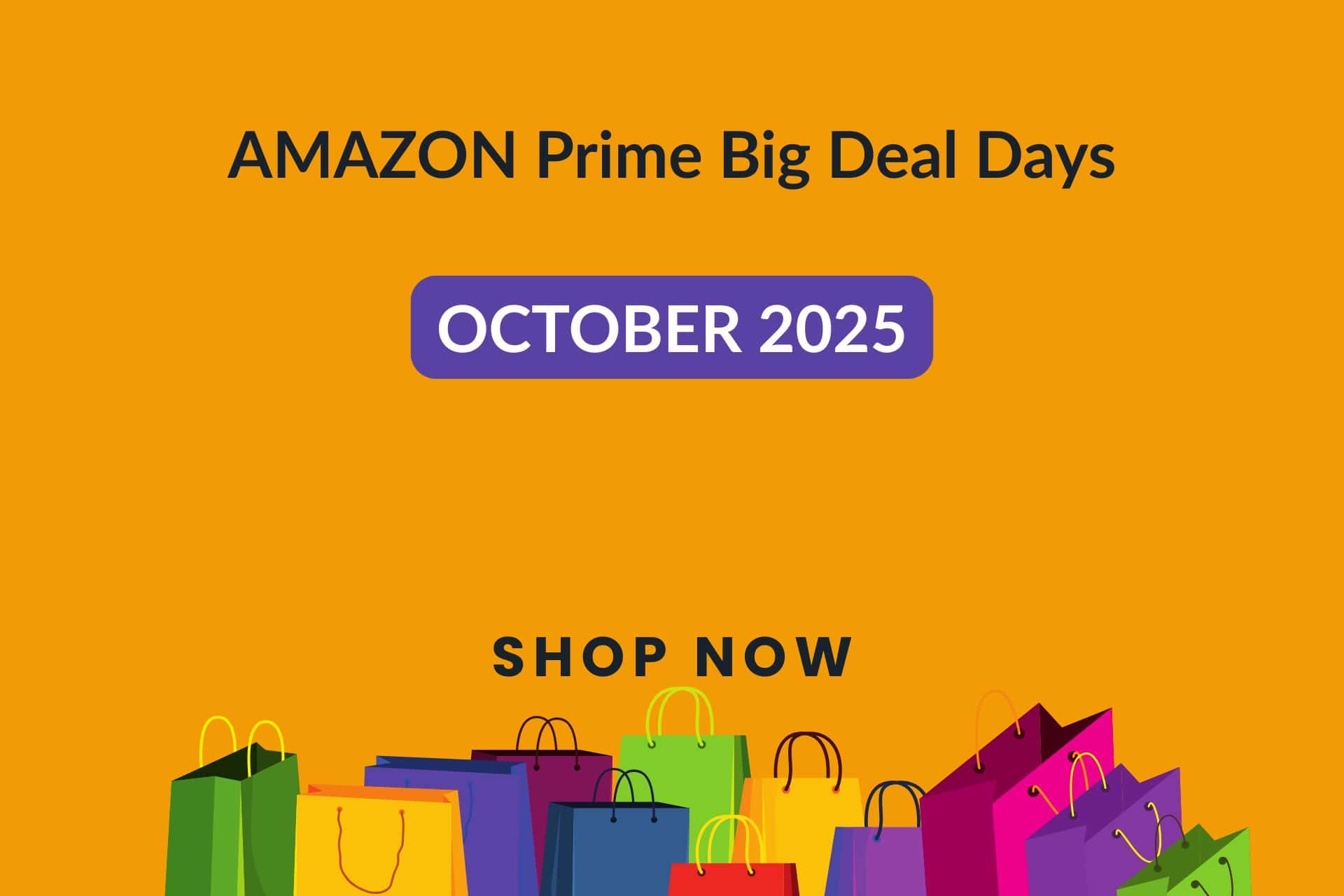 Amazon Prime Big Deal Days October 2025: Complete Guide to This Year’s Biggest Shopping Event